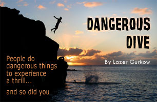 The Dangerous Dive
